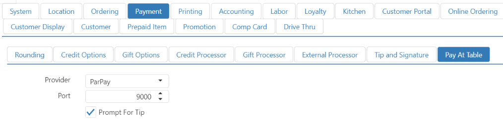Pay At Table tab showing Provider set to ParPay, Port field, and a checked Prompt For Tip checkbox