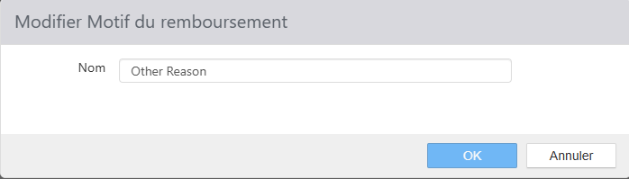 Modifier la boîte de dialogue Raison du remboursement