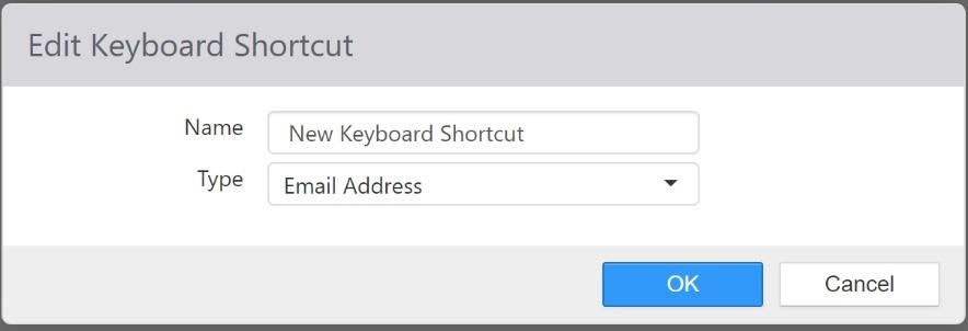 Edit Keyboard Shortcut dialog with Name field and Type drop-down set to Email Address