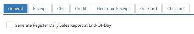 Printing General tab with sub-tabs for General, Receipt, Chit, Credit, Electronic Receipt, Gift Card, and Checkout, and a checkbox for Generate Register Daily Sales Report at End-Of-Day