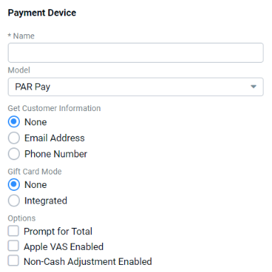 Edit Integration form for Payment Device with Model set to PAR Pay, showing Name field, Get Customer Information radio buttons (None, Email Address, Phone Number), Gift Card Mode radio buttons (None, Integrated), and Prompt for Total, Apple VAS Enabled, Non-Cash Adjustment Enabled checkboxes