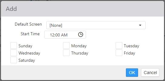 Add default screen override dialog with Default Screen dropdown, Start Time, and day-of-week checkboxes