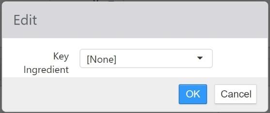 Edit dialog with a Key Ingredient drop-down set to [None]