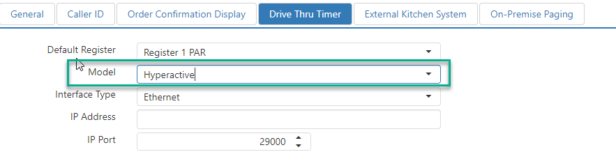 Drive Thru Timer tab showing Default Register, Model set to Hyperactive, Interface Type, IP Address, and IP Port fields