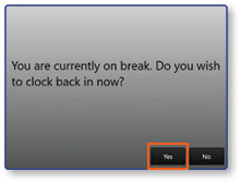 You are currently on break confirmation dialog