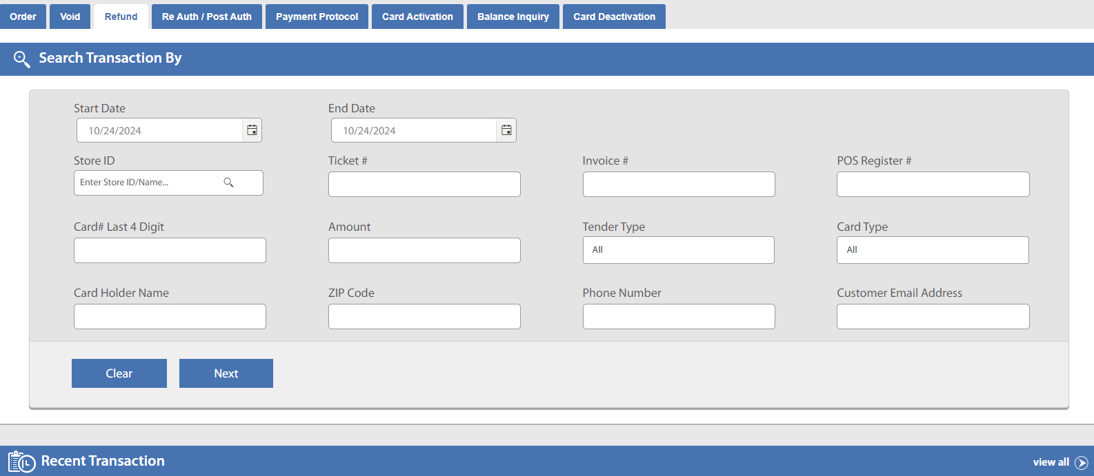 Virtual Terminal Refund tab search screen with Search Transaction By fields for Start Date, End Date, Store ID, Ticket #, Invoice #, POS Register #, Card# Last 4 Digit, Amount, Tender Type, Card Type, Card Holder Name, ZIP Code, Phone Number, and Customer Email Address, with Clear and Next buttons