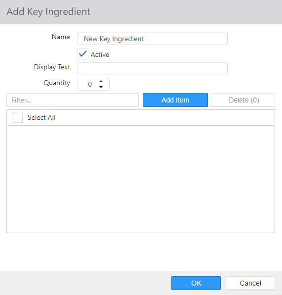 Add Key Ingredient dialog with Name, Active checkbox, Display Text, Quantity, Filter box, Add Item and Delete buttons, and Select All list