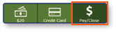 Pay/Close and Cash buttons
