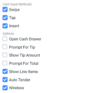 Card Input Methods checkboxes (Swipe, Tap, Insert all checked) and Options checkboxes for Open Cash Drawer, Prompt For Tip, Show Tip Amount, Prompt For Total (unchecked) and Show Line Items, Auto Tender, Wireless (checked)
