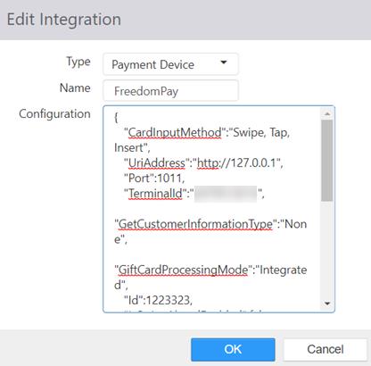 Edit Integration dialog showing Type set to Payment Device, Name set to FreedomPay, and a Configuration textbox containing the JSON with CardInputMethod, UriAddress, Port, TerminalId, GetCustomerInformationType, and GiftCardProcessingMode fields