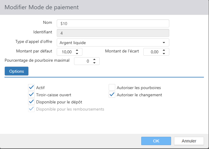 Boîte de dialogue Modifier Mode de paiement avec les champs Nom, Identifiant, Type d'appel d'offre, Montant par défaut, Montant de l'écart, Pourcentage de pourboire maximal et les options Actif, Tiroir-caisse ouvert, Disponible pour le dépôt, Disponible pour les remboursements, Autoriser les pourboires et Autoriser le changement