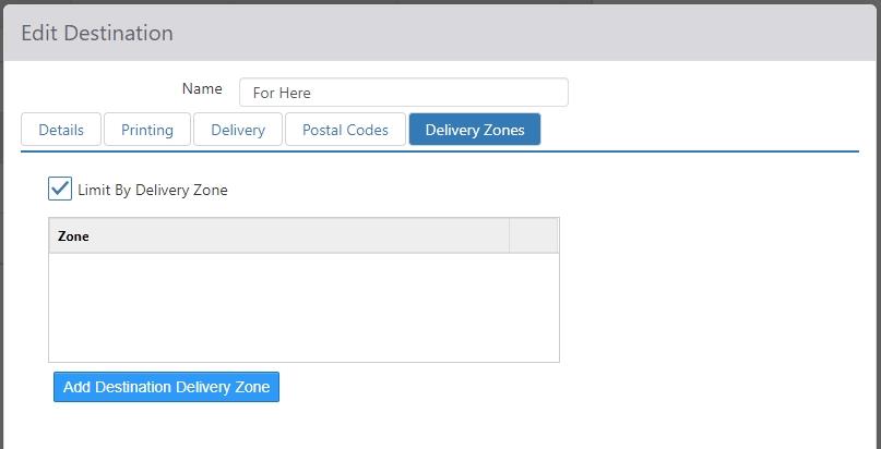 Delivery Zones tab on Edit Destination dialog with Limit By Delivery Zone checkbox, Zone list, and Add Destination Delivery Zone button