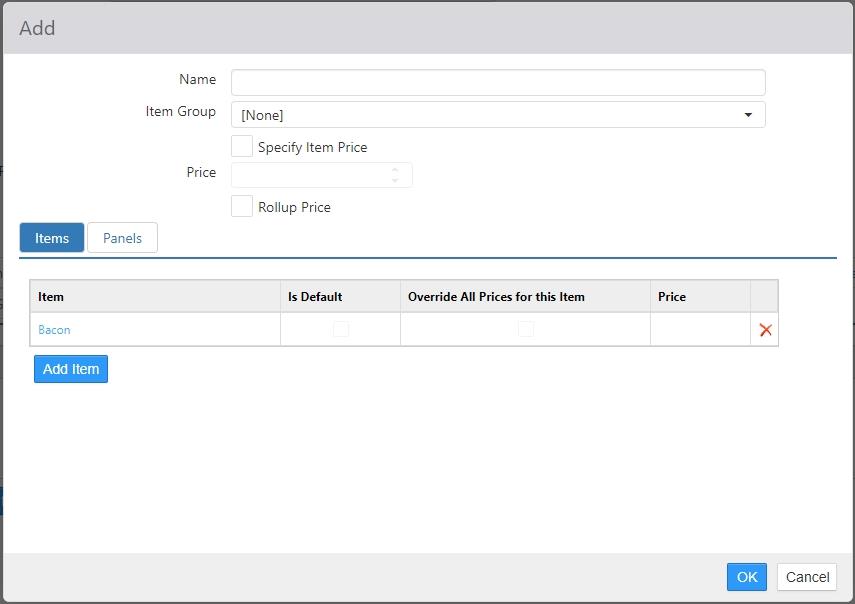 Add/Edit component dialog with Name, Item Group, Specify Item Price, Price, Rollup Price fields, Items/Panels tabs, and an item list showing Bacon