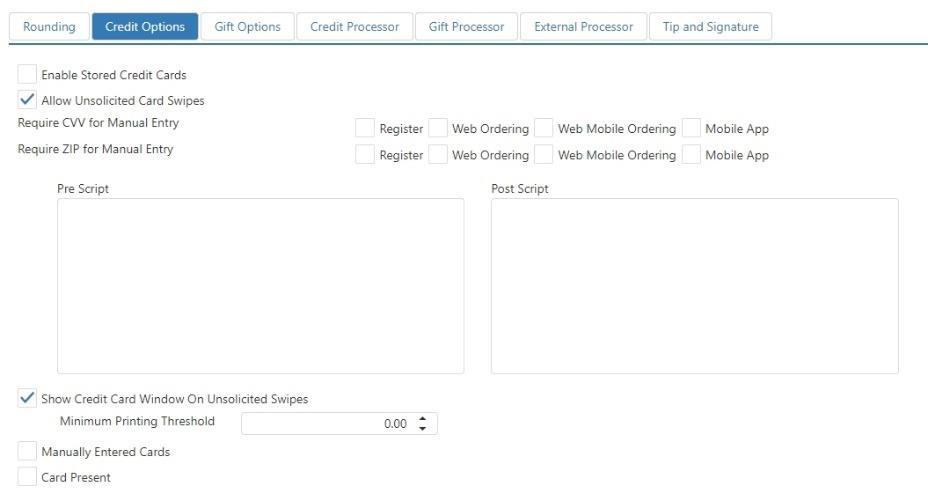 Credit Options tab showing Enable Stored Credit Cards, Allow Unsolicited Card Swipes, Require CVV/ZIP for Manual Entry checkboxes by terminal type, Pre Script and Post Script text areas, and Minimum Printing Threshold fields