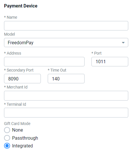 Edit Integration form for Payment Device with a required Name field and Model set to FreedomPay, showing Address, Port set to 1011, Secondary Port set to 8090, Time Out set to 140, Merchant Id, Terminal Id fields, and Gift Card Mode radio buttons (None, Passthrough, Integrated) with Integrated selected