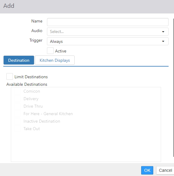 Add Kitchen Sound dialog, Destinations tab, showing Name, Audio, Trigger, Active fields and the Destination / Kitchen Displays sub-tabs with a list of available destinations