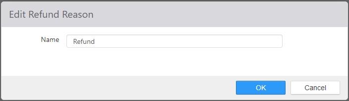 Edit Refund Reason dialog with a Name field set to Refund