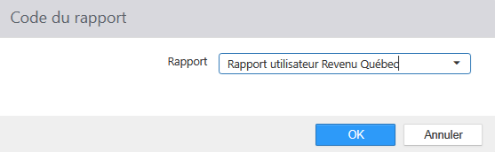 Fenêtre « Code du rapport » avec le menu déroulant Rapport réglé sur « Rapport utilisateur Revenu Québec »