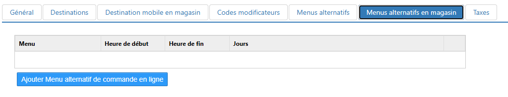 Onglet Menus alternatifs en magasin de la boîte de dialogue Options > Commande en ligne, avec les colonnes Menu, Heure de début, Heure de fin et Jours