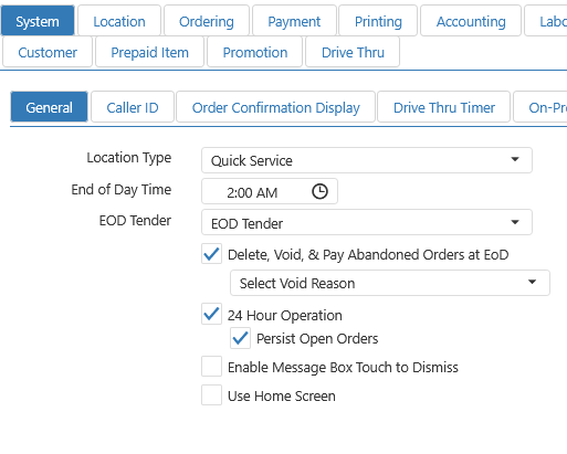 Options > System > General tab showing Location Type, End of Day Time, EOD Tender, Delete/Void/Pay Abandoned Orders at EoD, 24 Hour Operation, Persist Open Orders, Enable Message Box Touch to Dismiss, and Use Home Screen fields