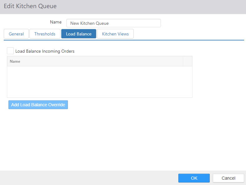 Edit Kitchen Queue dialog, Load Balancing tab, with a Load Balance Incoming Orders checkbox, an empty Name list, and an Add Load Balance Override button