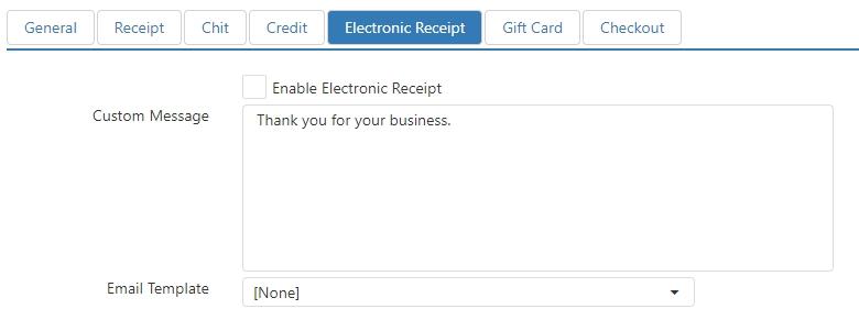 Electronic Receipt tab with Enable Electronic Receipt checkbox, a Custom Message text box containing 